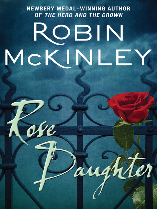 Title details for Rose Daughter by Robin McKinley - Wait list